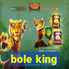 bole king